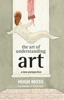 The Art of Understanding Art : A new perspective