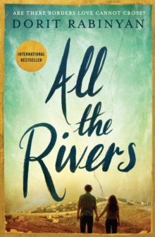 All the Rivers : Are There Borders Love Cannot Cross?