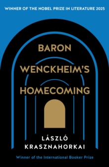 Profile Baron Wenckheim's Homecoming , Winner Of The Nobel Prize In Literature 2025