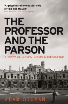 The Professor and the Parson : A Story of Desire, Deceit and Defrocking