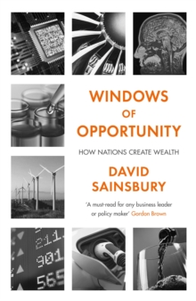 Windows of Opportunity : How Nations Create Wealth