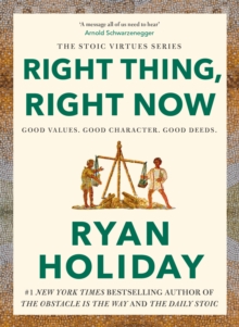 Right Thing, Right Now : Good Values. Good Character. Good Deeds.