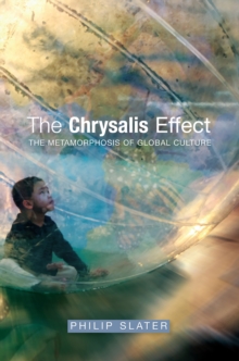 The Chrysalis Effect