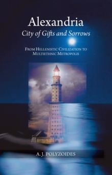 Alexandria: City of Gifts and Sorrows