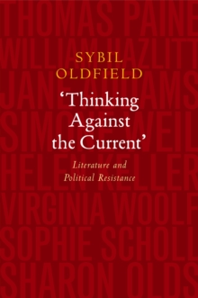 Thinking Against the Current : Literature and Political Resistance