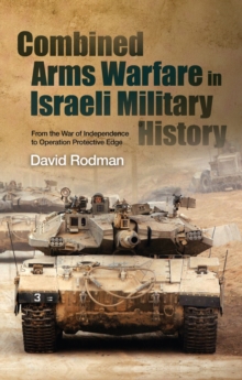 Combined Arms Warfare in Israeli Military History