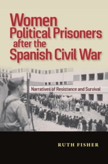 Women Political Prisoners after the Spanish Civil War