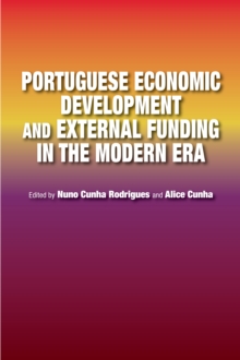 Portuguese Economic Development and External Funding in the Modern Era