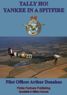 TALLY HO! - Yankee In A Spitfire [Illustrated Edition]