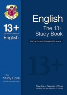 The 13+ English Study Book for the Common Entrance Exams (with Online Edition), Paperback Book The 13+ English Study Book for the Common Entrance Exams (with Online Edition), Paperback Book