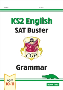 KS2 English SAT Buster: Grammar - Book 2 (for The 2024 tests)