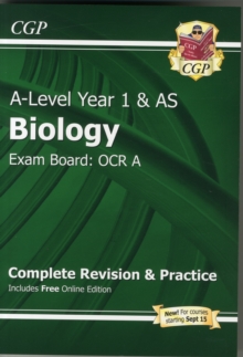 New A-Level Biology: OCR A Year 1 & AS Complete Revision & Practice with Online Edition : Exam Board: OCR A, Paperback Book New A-Level Biology: OCR A Year 1 & AS Complete Revision & Practice with Online Edition : Exam Board: OCR A, Paperback Book