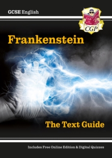 GCSE English Text Guide - Frankenstein Includes Online Edition & Quizzes