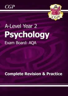 A-Level Psychology: AQA Year 2 Complete Revision & Practice, Paperback / softback Book A-Level Psychology: AQA Year 2 Complete Revision & Practice, Paperback / softback Book