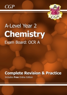 A-Level Chemistry: OCR A Year 2 Complete Revision & Practice with Online Edition, Paperback Book A-Level Chemistry: OCR A Year 2 Complete Revision & Practice with Online Edition, Paperback Book