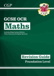 GCSE Maths OCR Revision Guide: Foundation Inc Online Edition, Videos & Quizzes