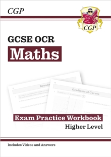 GCSE Maths OCR Exam Practice Workbook: Higher - Includes Video Solutions And Answers