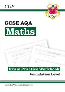 GCSE Maths AQA Exam Practice Workbook: Foundation - Includes Video Solutions And Answers