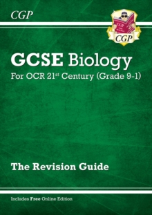 GCSE Biology: OCR 21st Century Revision Guide (with Online Edition)