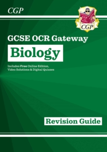 New GCSE Biology OCR Gateway Revision Guide: Includes Online Edition, Quizzes & Videos