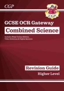 New Grade 9-1 GCSE Combined Science: OCR Gateway Revision Guide with Online Edition - Higher, Paperback Book New Grade 9-1 GCSE Combined Science: OCR Gateway Revision Guide with Online Edition - Higher, Paperback Book