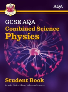 New Grade 9-1 GCSE Combined Science for AQA Physics Student Book with Online Edition, Paperback Book New Grade 9-1 GCSE Combined Science for AQA Physics Student Book with Online Edition, Paperback Book