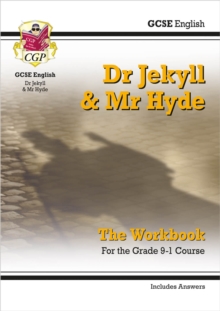 GCSE English - Dr Jekyll And Mr Hyde Workbook (includes Answers)