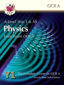 New A-Level Physics for OCR A: Year 1 & AS Student Book with Online Edition, Paperback Book New A-Level Physics for OCR A: Year 1 & AS Student Book with Online Edition, Paperback Book