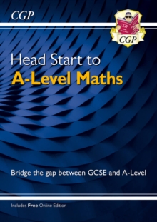 Head Start to A-Level Maths (with Online Edition)