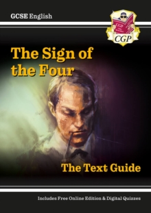 GCSE English Text Guide - The Sign Of The Four Includes Online Edition & Quizzes