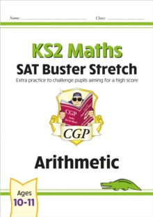 KS2 Maths SAT Buster Stretch: Arithmetic (for The 2024 tests)