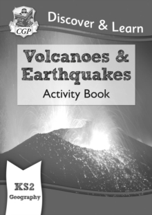 KS2 Geography Discover & Learn: Volcanoes And Earthquakes Activity Book