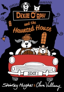 Dixie O'Day and the Haunted House, Paperback / softback Book Dixie O'Day and the Haunted House, Paperback / softback Book