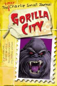 Charlie Small: Gorilla City, Paperback Book Charlie Small: Gorilla City, Paperback Book