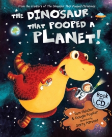 The Dinosaur that Pooped a Planet! : Book and CD