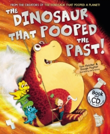 The Dinosaur that Pooped the Past! : Book and CD