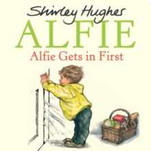 Alfie Gets in First, Board book Book Alfie Gets in First, Board book Book