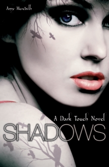 Dark Touch: Shadows, Paperback / softback Book Dark Touch: Shadows, Paperback / softback Book