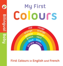 Bilingual Baby English-French First Colours, Board book Book Bilingual Baby English-French First Colours, Board book Book