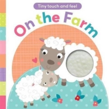 Touch and Feel: On the Farm, Board book Book Touch and Feel: On the Farm, Board book Book