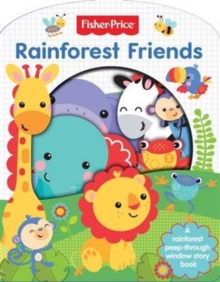 Fisher Price Rainforest Friends - Cut Through, Paperback Book Fisher Price Rainforest Friends - Cut Through, Paperback Book