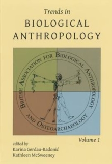 Trends in Biological Anthropology 1, Paperback / softback Book Trends in Biological Anthropology 1, Paperback / softback Book