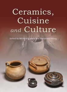 Ceramics, Cuisine and Culture : The archaeology and science of kitchen pottery in the ancient Mediterranean world