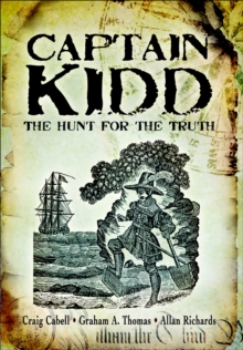 Captain Kidd : The Hunt for the Truth