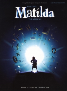 Roald Dahl's Matilda - the Musical : Easy Piano