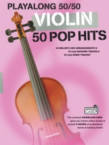 Playalong 50/50 : Violin - 50 Pop Hits, Paperback Book Playalong 50/50 : Violin - 50 Pop Hits, Paperback Book