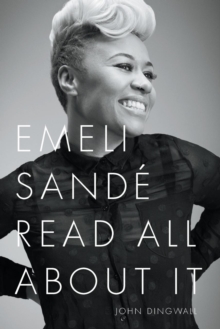 Emeli Sande : Read All About it, Paperback Book Emeli Sande : Read All About it, Paperback Book