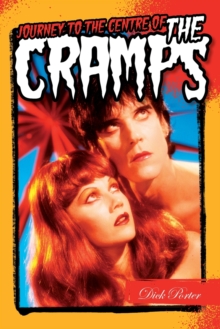 Journey to the Centre of the Cramps, Paperback Book Journey to the Centre of the Cramps, Paperback Book