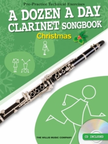 Dozen a Day Clarinet Songbook : Christmas, Mixed media product Book Dozen a Day Clarinet Songbook : Christmas, Mixed media product Book