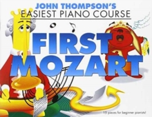 Thompson'S Easiest Piano Course : First Mozart